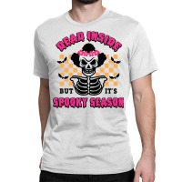 Dead Inside But It's Spooky Season Classic T-shirt | Artistshot