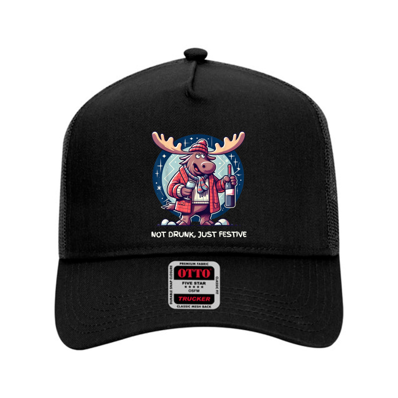 Moose Not Drunk Just Festive Fun Mesh Back Trucker Hat by ERNESTO GUANCIA | Artistshot