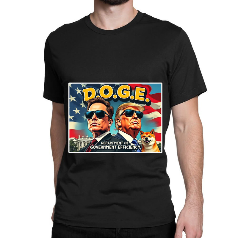 Funny Political Meme Dept Of Government Efficiency Classic T-shirt by ERNESTO GUANCIA | Artistshot