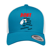 Dont Let Me Drink Milk It Makes My Tummy Hurt   (10) Retro Trucker Cap | Artistshot