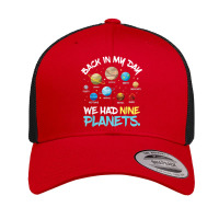 Back In My Day We Had Nine Planets Solar System Astronomy Retro Trucker Cap | Artistshot