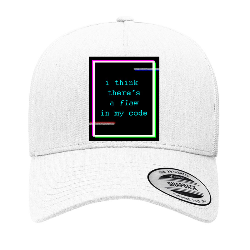 Flaw In My Code Yupoong Trucker Cap by PAULMYERS | Artistshot