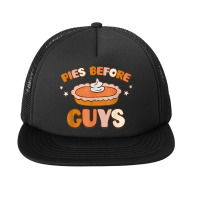 Pies Before Guys Thanksgiving Fall Vibes Autumn Retro Groovy Foam Snapback Hat | Artistshot