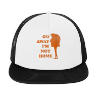 Gru Go Away Im Not Home Distressed Orange Foam Snapback Hat | Artistshot