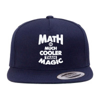 Math Is Much Cooler Than Magic - Remix 5 Panel Snapback Cap | Artistshot