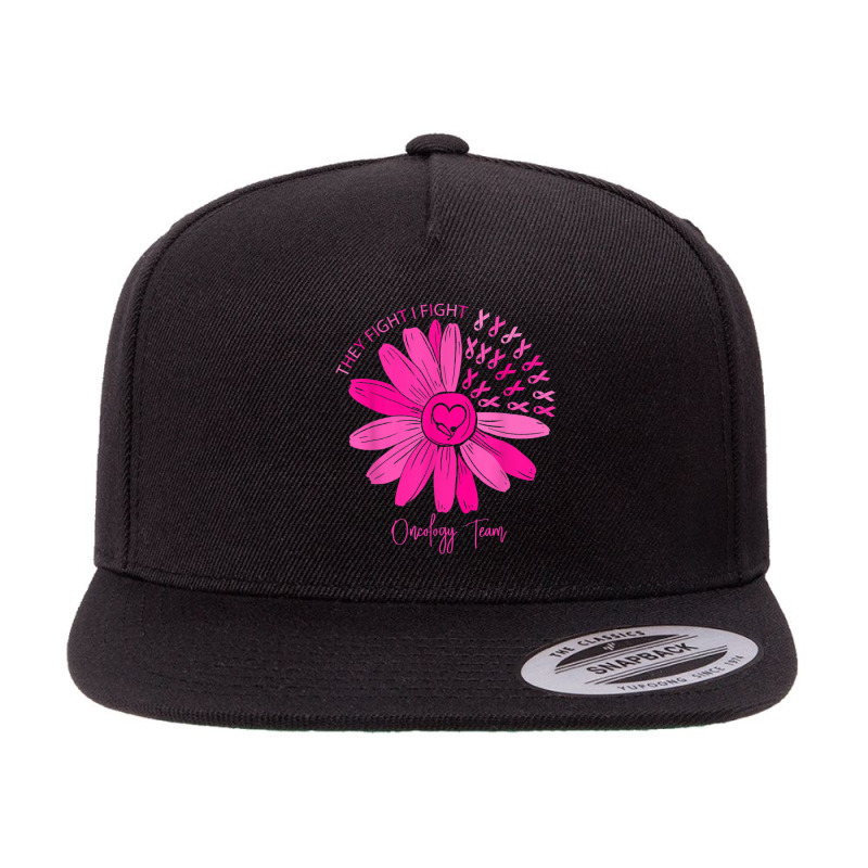 They Fight I Fight Oncology Team Oncology Nurse T Shirt 5 panel snapback cap by cm-arts | Artistshot