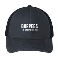 Burpees 0 People Like This Pa Trucker Cap | Artistshot