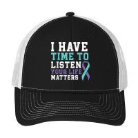 I Have Time To Listen Your Life Matters Mental Health T Shirt Pa Trucker Cap | Artistshot