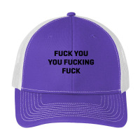 Fuck You You Fucking Fuck Pa Trucker Cap | Artistshot