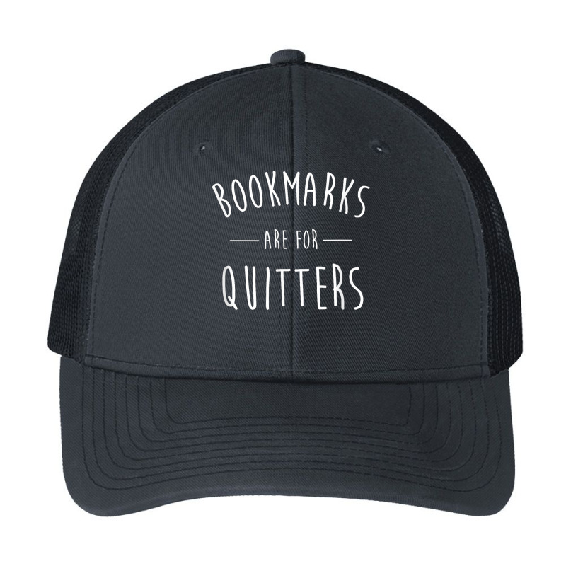 Bookmarks Are For Quitters Funny T Shirt Pa Trucker Cap by cm-arts | Artistshot