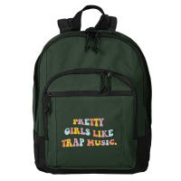 Pretty Girls Like Trap Music Aesthetic Trendy Costume Pullover Hoodie Basic Backpack | Artistshot