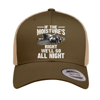 Cool If The Moistures Right Farmer Gift Funny Farm Men Retro Trucker Cap | Artistshot