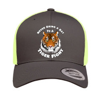 Beautiful Tiger Never Bring A Bat To A Tiger Fight Zombie Lovers Shirt Retro Trucker Cap | Artistshot