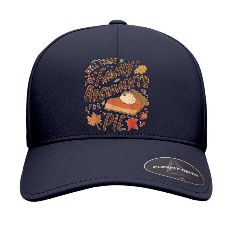 Funny Thanksgiving Will Trade Family Arguments For Pie Seamless Cap by Deluxe | Artistshot