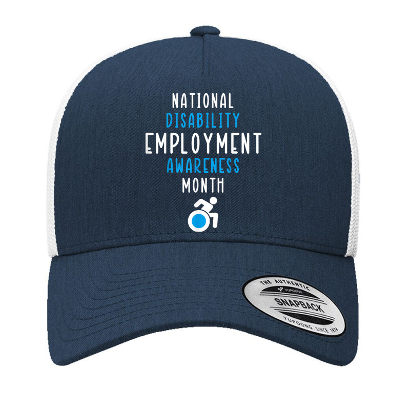 National Disability Employment Awareness Month Pride Support T Shirt Yupoong Trucker Cap by cm-arts | Artistshot