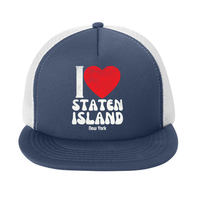 I Love Staten Island Lovers Retro Distressed Pullover Hoodie Foam Snapback hat by cm-arts | Artistshot