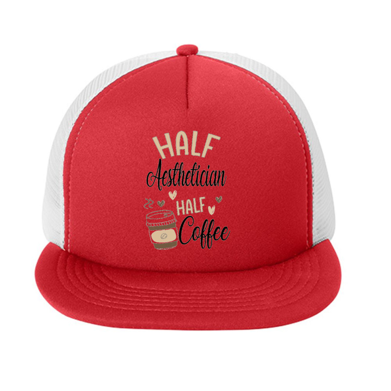 Funny Aesthetician Coffee Lover Foam Snapback Hat | Artistshot