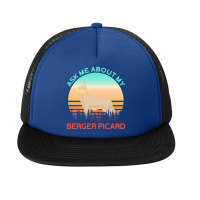 Berger Picard   Ask Me About My Berger Picard Foam Snapback Hat | Artistshot