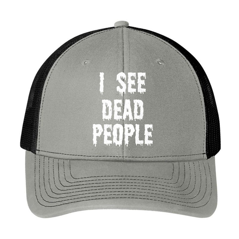 I See Dead People Halloween Funny Mortician Embalmer T Shirt Pa Trucker Cap by Michael Ellis | Artistshot