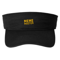 Meme Master Internet Themed Current Culture Tee Fashion Visor | Artistshot