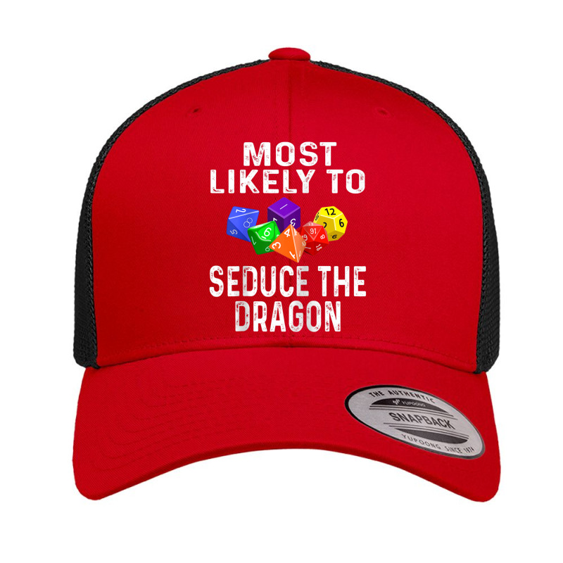 Funny Rpg Player Most Likely To Seduce The Dragon Dice Game Raglan Bas Retro Trucker Cap by cm-arts | Artistshot