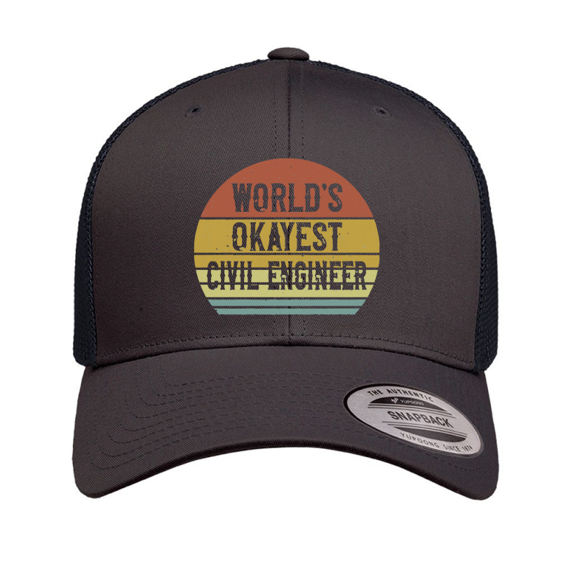 Civil Engineers   World's Okayest Civil Engineer Retro Trucker Cap by salamansik | Artistshot