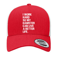 I Work Hard So My Hamster Hamsters Owners Yupoong Trucker Cap | Artistshot