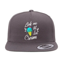 Funny Lick Me Til Ice Cream  Sexual Innuendo  Gag Gift Tank Top 5 Panel Snapback Cap | Artistshot