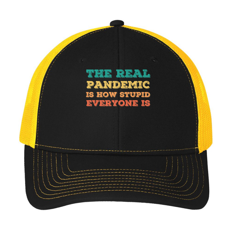 Vintage The Real Pandemic Is How Stupid Everyone Is Tee Premium T Shir Pa Trucker Cap | Artistshot