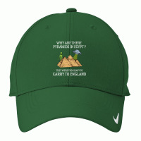 Why Are There Pyramids In Egypt  Funny Pyramids England Saying Nike Dri-fit Cap | Artistshot