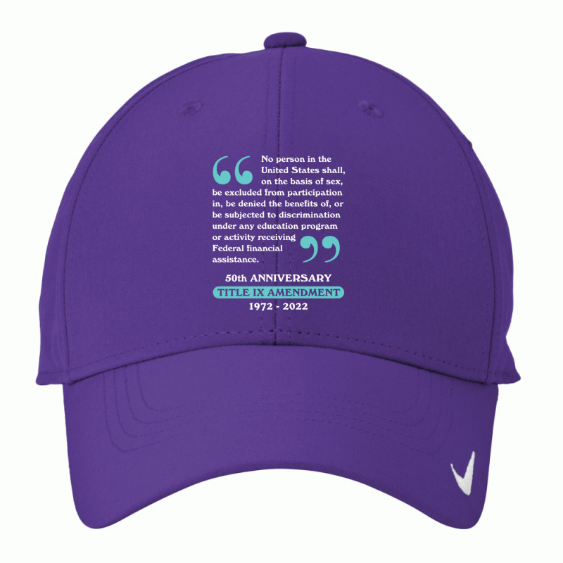 Title Ix 50th Anniversary U.s. Education Amendments Act 1972-2022 Nike Dri-FIT Cap by cm-arts | Artistshot