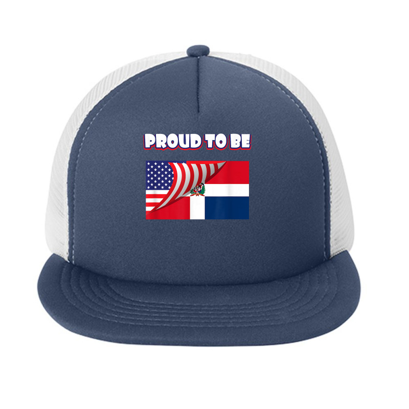 Proud To Be Dominican And American Flag July 4th T Shirt Foam Snapback hat by cm-arts | Artistshot