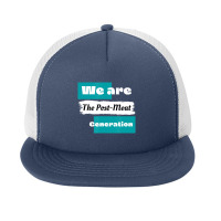 We Are The Post Meat Saying Vegan Quote Foam Snapback Hat | Artistshot