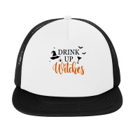 Drink Up Witches Funny Halloween Novelty Fall Holiday Item Long Sleeve Foam Snapback Hat | Artistshot