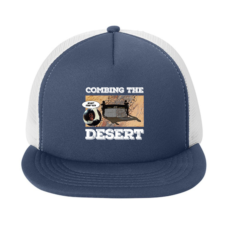 Combing The Desert Foam Snapback hat by Konlasa6638 | Artistshot