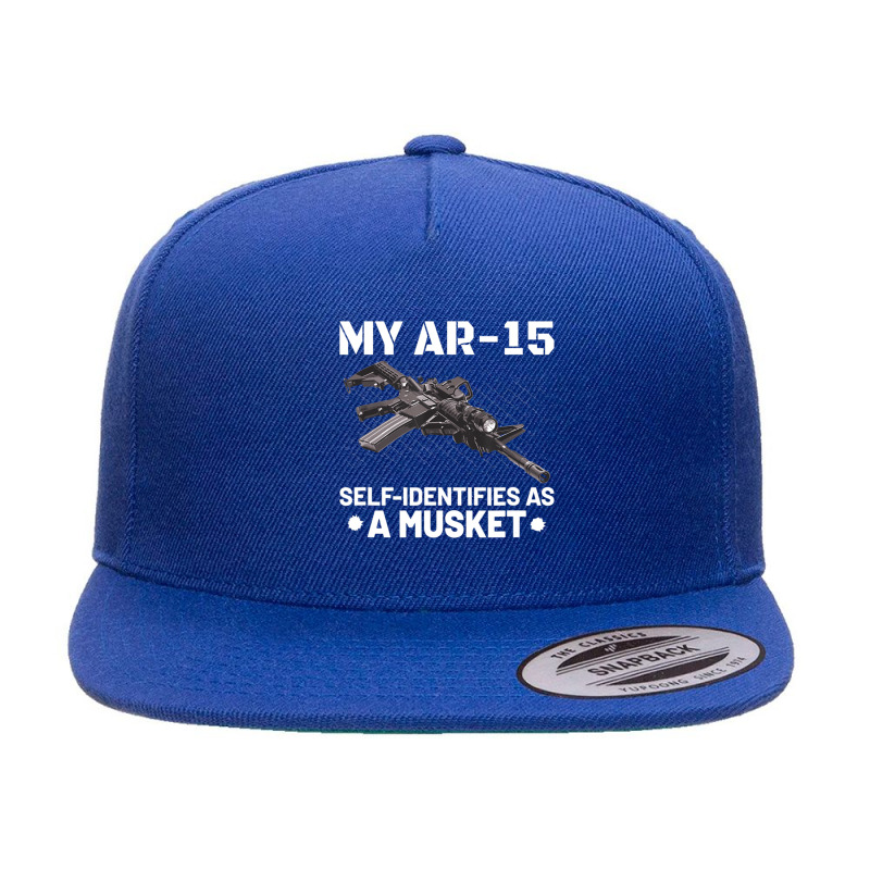 My Ar-15 Self-identifies As A Musket 5 panel snapback cap by cm-arts | Artistshot