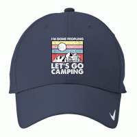 I'm Done Peopling Let's Go Camping   Anit Social Camper Life T Shirt Nike Dri-fit Cap | Artistshot