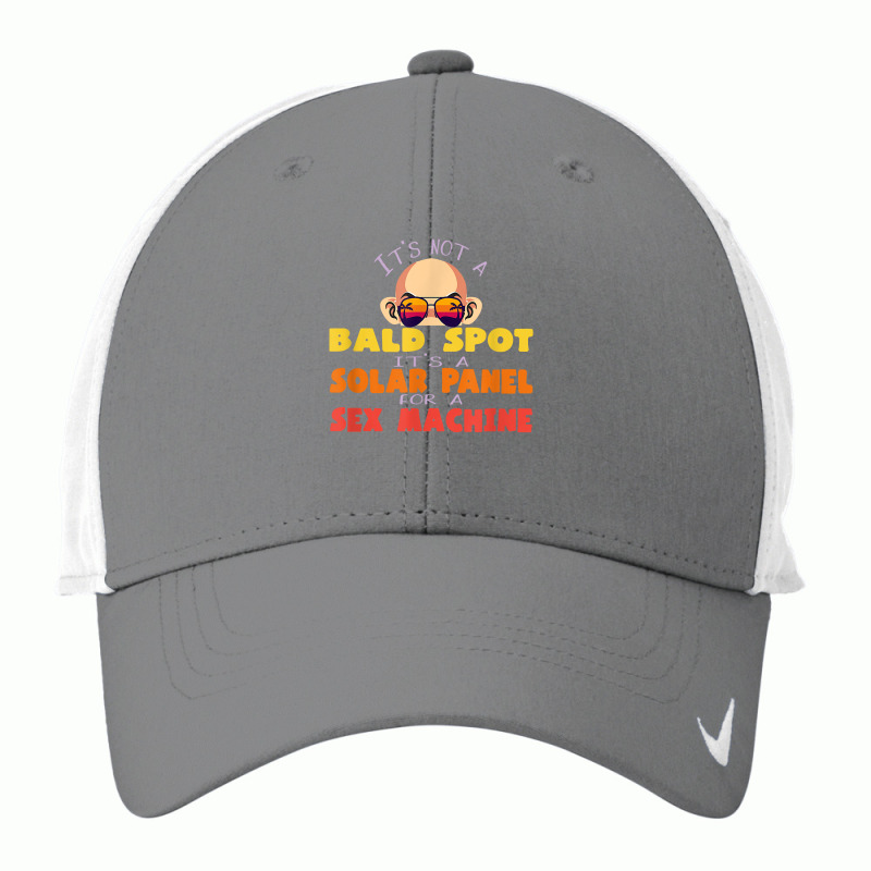 Its Not A Bald Spot It's A Solar Panel For A Sex Machine Fun T Shirt Nike Dri-FIT Cap by cm-arts | Artistshot