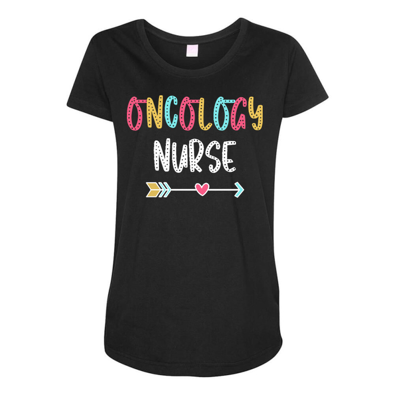 Oncology Nurse T  Shirt Oncology Nurse   Fun & Casual Boho Design T  S Maternity Scoop Neck T-shirt by agealthough | Artistshot