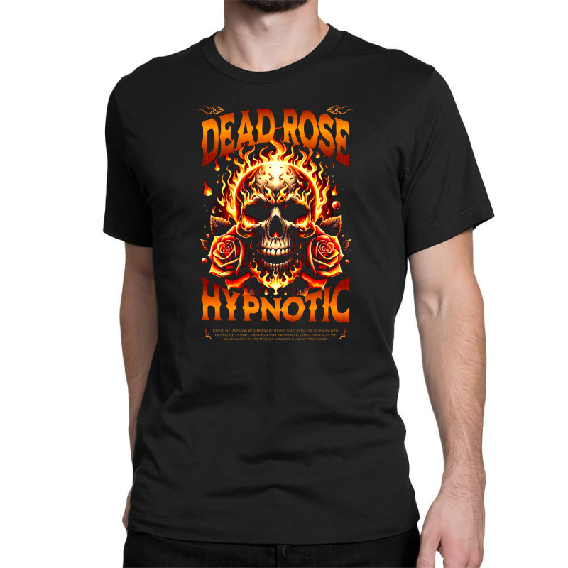 Dead Rose Hypnotic Classic T-shirt by New Nice Shirt | Artistshot