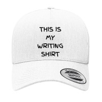 This Is My Writing Yupoong Trucker Cap | Artistshot