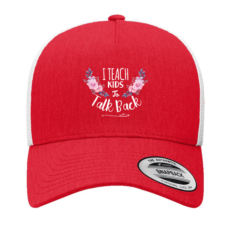 Speech Language Pathologist Personalized Gift , I Teach Kids To Talk B Yupoong Trucker Cap by cm-arts | Artistshot