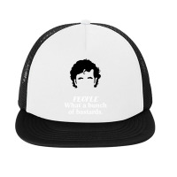 It Crowd - People What A Bunch Of Bastards Foam Snapback Hat | Artistshot