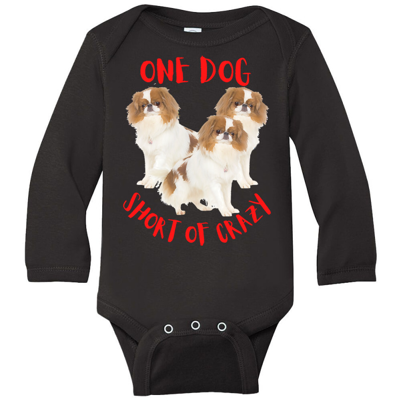 One Dog Short Of Crazy T  Shirtone Dog Short Of Crazy T  Shirt (9) Long Sleeve Baby Bodysuit | Artistshot