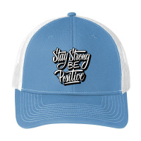 Stay Strong Be Positive Illustration Quotes Designs Pa Trucker Cap | Artistshot