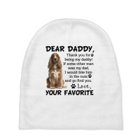 Cocker Spaniel Dear Daddy Thank You For Being My Daddy Father's Day Gi Baby Beanies | Artistshot