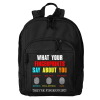 What Your Fingerprints Say Forensic Scientist Novelty Basic Backpack | Artistshot