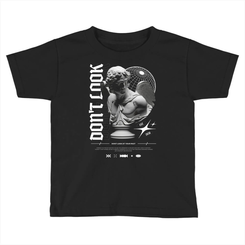 Don't Look Back Toddler T-shirt by New Nice Shirt | Artistshot