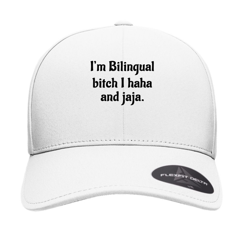 Im Bilingual Bitch I Haha And Jaja Seamless Cap by SparkleTzeremes | Artistshot