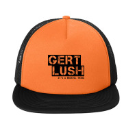 Gert Lush - It_s A Bristol Thing - Black Text Foam Snapback Hat | Artistshot